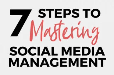 7 étapes pour maîtriser la gestion des médias sociaux (infographie)